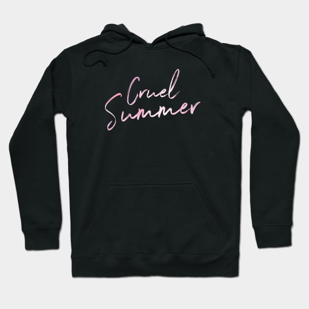 Cruel Summer Lyric Hoodie by gabrielakaren